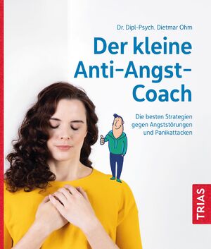 neues Buch – Dietmar Ohm – Der kleine Anti-Angst-Coach