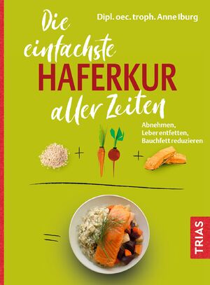 neues Buch – Anne Iburg – Die einfachste Haferkur aller Zeiten