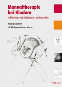 ISBN 9783432300313: Manualtherapie bei Kindern – Indikationen und Erfahrungen: ein Querschnitt