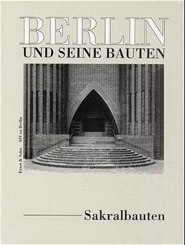 ISBN 9783433010167: Berlin und seine Bauten / Sakralbauten