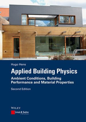 ISBN 9783433031476: Applied Building Physics - Ambient Conditions, Building Performance and Material Properties