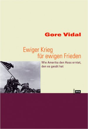 ISBN 9783434505396: Ewiger Krieg für ewigen Frieden - Wie Amerika den Hass erntet, den es gesät hat