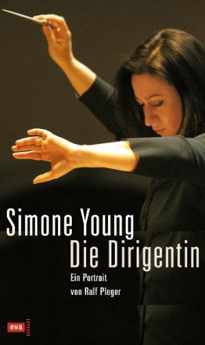 ISBN 9783434505990: Simone Young: Die Dirigentin