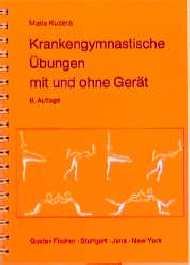 ISBN 9783437006722: Krankengymnastische Übungen mit und ohne Gerät