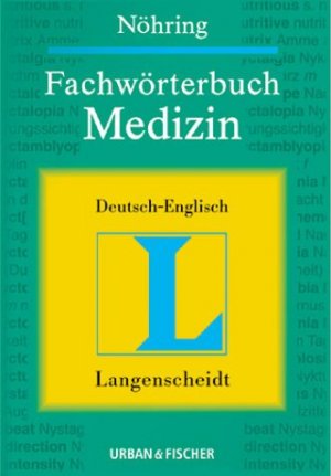 ISBN 9783437151101: Fachwörterbuch Medizin Deutsch-Englisch: Ca. 120.000 Fachbegriffe, mehr als 250.000 Übersetzungen