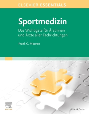 ISBN 9783437214813: ELSEVIER ESSENTIALS Sportmedizin - Das Wichtigste für Ärztinnen und Ärzte aller Fachrichtungen