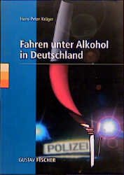 ISBN 9783437214967: Fahren unter Alkohol in Deutschland