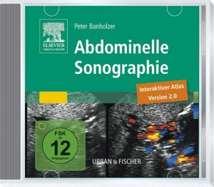 ISBN 9783437216503: Abdominelle Sonographie: Interaktiver Atlas, Version 2.0 Banholzer, Peter