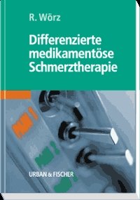 ISBN 9783437222405: Differenzierte medikamentöse Schmerztherapie