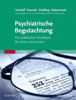 ISBN 9783437229022: Psychiatrische Begutachtung: Ein praktisches Handbuch für Ärzte und Juristen [Gebundene Ausgabe] Forensik Forensische Psychiatrie Gerichtliche Psychiatrie Gutachten Sicherheitsverwahrungsgesetz Beguta