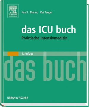 gebrauchtes Buch – Das ICU-Buch : Praktische Intensivmedizin