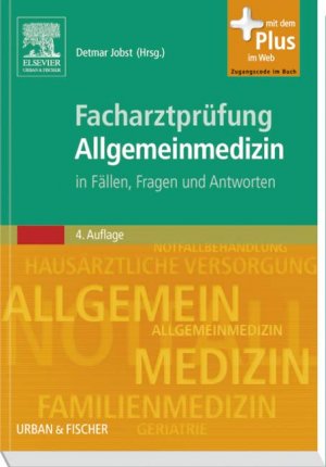 ISBN 9783437233234: Facharztprüfung Allgemeinmedizin: in Fällen Fragen und Antworten - mit Zugang zum Elsevier-Portal Jobst, Detmar