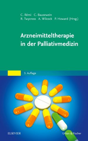 ISBN 9783437236723: Arzneimitteltherapie in der Palliativmedizin [Hardcover] Original-Titel: Palliative Care Formulary PCF5 Geriatrie Pharmakologie Pharmakotherapie Arzneimittel Arzneitherapie Arzneibehandlung Medikament