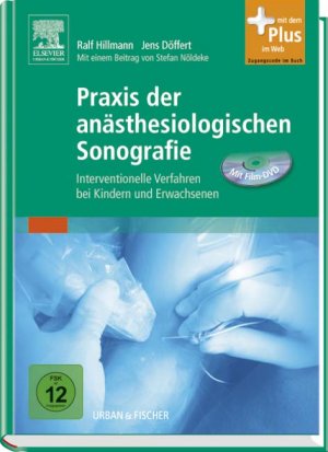 ISBN 9783437247705: Praxis der anästhesiologischen Sonografie: Interventionelle Verfahren bei Erwachsenen und Kindern - mit Zugang zum Elsevier-Portal: Interventionelle ... Erwachsenen und Kindern. Mit dem Plus im Web Hi