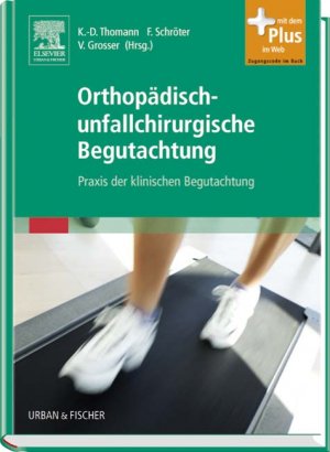 ISBN 9783437248603: Orthopädisch-unfallchirurgische Begutachtung – Praxis der klinischen Begutachtung - mit Zugang zum Elsevier-Portal