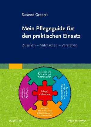 ISBN 9783437251061: Mein Pflegeguide für den praktischen Einsatz - Zusehen - Mitmachen - Verstehen