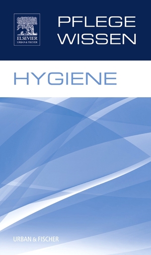 ISBN 9783437251320: PflegeWissen Hygiene