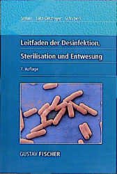 ISBN 9783437255601: Leitfaden der Desinfektion, Sterilisation und Entwesung