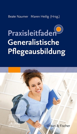 ISBN 9783437262029: Praxisleitfaden Generalistische Pflegeausbildung