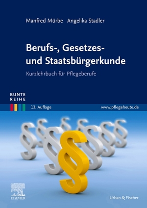 ISBN 9783437262883: Berufs-, Gesetzes- und Staatsbürgerkunde : Kurzlehrbuch für Pflegeberufe