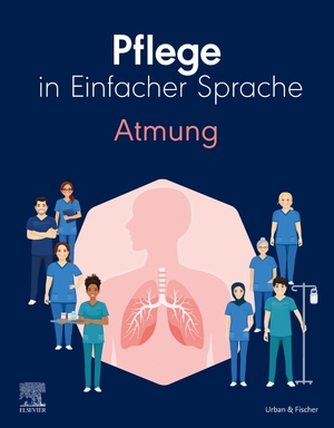 ISBN 9783437267222: Pflege in Einfacher Sprache: Atmung