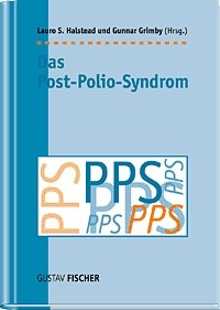 Lauro S. Halstead (Autor), Gunnar Grimby (Autor) - Das Post- Polio- Syndrom