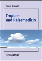 ISBN 9783437310768: Tropen- und Reisemedizin