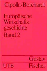 ISBN 9783437401381: Europäische Wirtschaftsgeschichte. - Taschenbuchausg.. - Stuttgart : G. Fischer