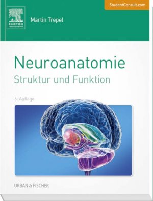 ISBN 9783437412875: Neuroanatomie - Struktur und Funktion - mit StudentConsult-Zugang