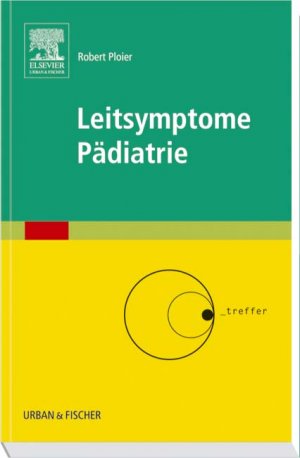 ISBN 9783437414725: Leitsymptome Pädiatrie