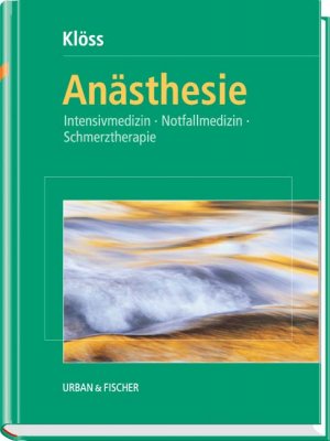 gebrauchtes Buch – Thomas Klöss – Anästhesie: Intensivmedizin, Notfallmedizin, Schmerztherapie