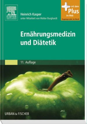 ISBN 9783437420122: Ernährungsmedizin und Diätetik – Unter Mitarbeit von Walter Burghardt - mit Zugang zum Elsevier-Portal