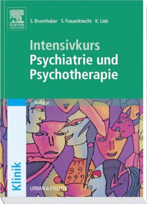 ISBN 9783437421310: Intensivkurs Psychiatrie und Psychotherapie