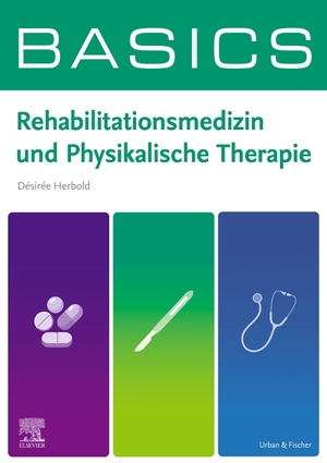 ISBN 9783437421631: BASICS Rehabilitationsmedizin und Physikalische Therapie