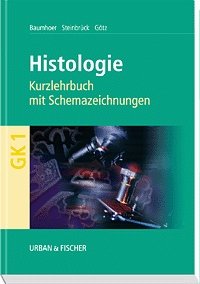 ISBN 9783437422300: Histologie. Kurzlehrbuch mit Schemazeichnungen