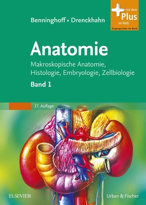 ISBN 9783437423420: Benninghoff, Drenckhahn, Anatomie - Makroskopische Anatomie, Histologie, Embryologie, Zellbiologie. Band 1: Zelle, Gewebe, Entwicklung, Skelett- und Muskelsystem, Atemsystem, Verdauungssystem, Harn- und Genitalsystem