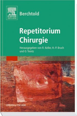 ISBN 9783437424748: Berchtold Chirurgie Repetitorium