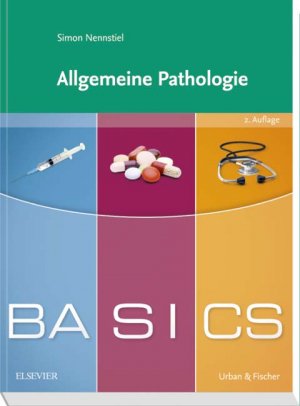 ISBN 9783437425578: BASICS Allgemeine Pathologie - NEU / OVP