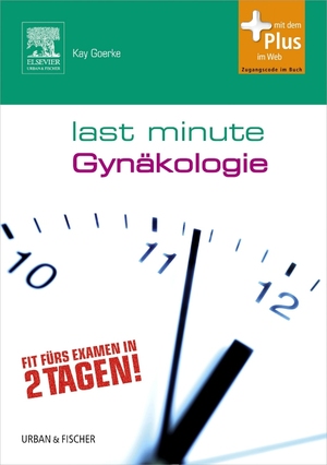 ISBN 9783437430046: Last Minute Gynäkologie - mit Zugang zum Elsevier-Portal