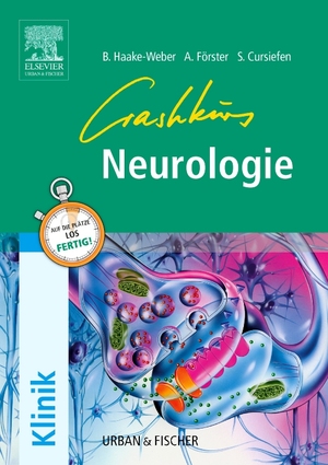 gebrauchtes Buch – Bettina Haake-Weber (Autor) – Crashkurs Neurologie Repetitorium mit Einarbeitung der wichtigsten Prüfungsfakten von Bettina Haake-Weber (Autor), Andreas Förster (Autor), Simone Cursiefen