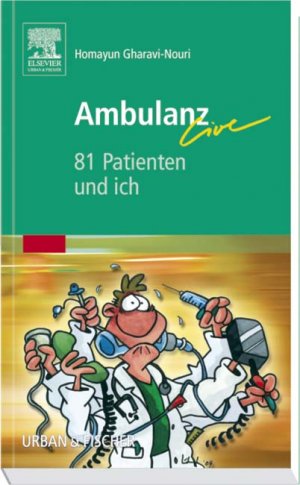 ISBN 9783437435300: Ambulanz live Teil 1 - 81 Patienten und ich