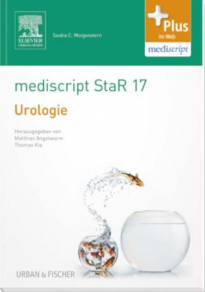 ISBN 9783437435386: mediscript StaR 17 das Staatsexamens-Repetitorium zur Urologie - mit Zugang zur mediscript Lernwelt