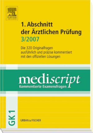 ISBN 9783437438370: MEDISCRIPT Erster Abschnitt der Ärztlichen Prüfung 3/07