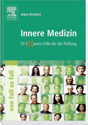 ISBN 9783437439742: Innere Medizin von Fall zu Fall – 50 Express-Fälle für die Prüfung