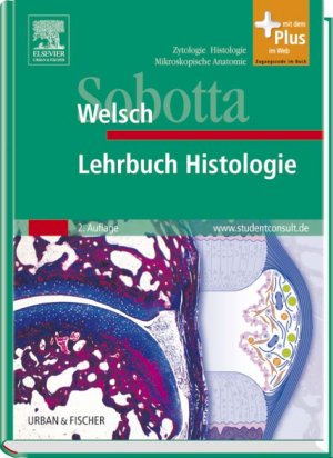 ISBN 9783437444302: Sobotta Lehrbuch Histologie<br>mit StudentConsult-Zugang - mit Zugang zum Elsevier-Portal