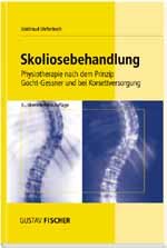 ISBN 9783437450860: Skoliosebehandlung: Physiotherapie nach dem Prinzip Gocht-Gessner und bei Korsettversorgung von Edeltraud Diefenbach (Autor)