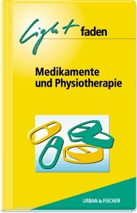 ISBN 9783437451560: Lightfaden Medikamente und Physiotherapie