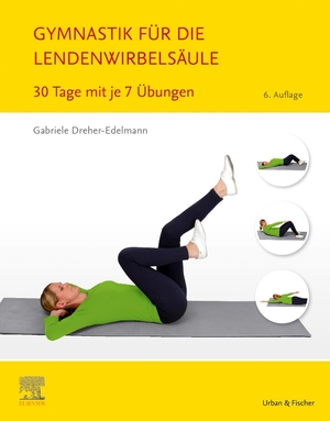 ISBN 9783437452437: Gymnastik für die Lendenwirbelsäule - 30 Tage mit je 7 Übungen