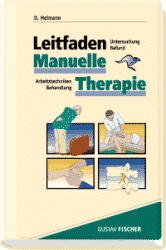 gebrauchtes Buch – Dieter Heimann (Herausgeber) – Leitfaden Manuelle Therapie. Untersuchung, Befund, Arbeitstechniken, Behandlung