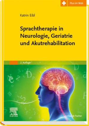 neues Buch – Katrin Eibl – Sprachtherapie in Neurologie, Geriatrie und Akutrehabilitation